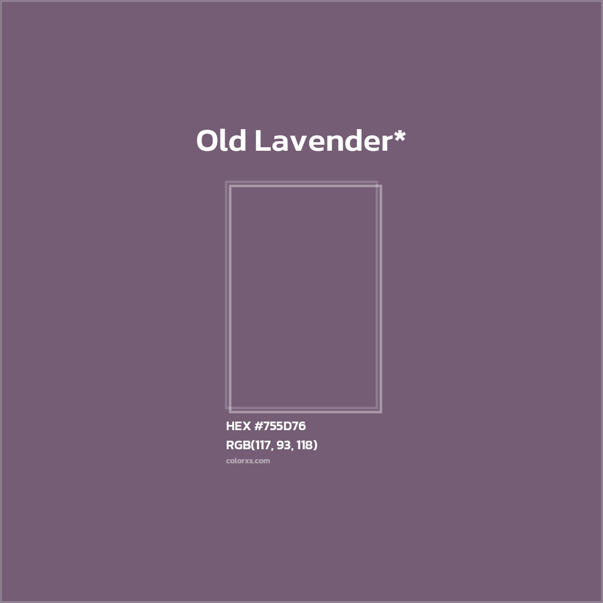 #755D76 hex color. RGB, RYB, CMYK, HSL, HSV codes and color conversions. Matching color names, palettes, paints.