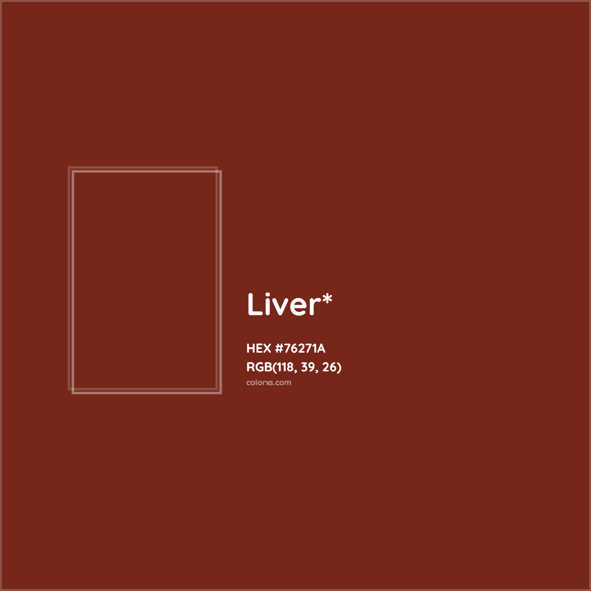 #76271A hex color. RGB, RYB, CMYK, HSL, HSV codes and color conversions. Matching color names, palettes, paints.