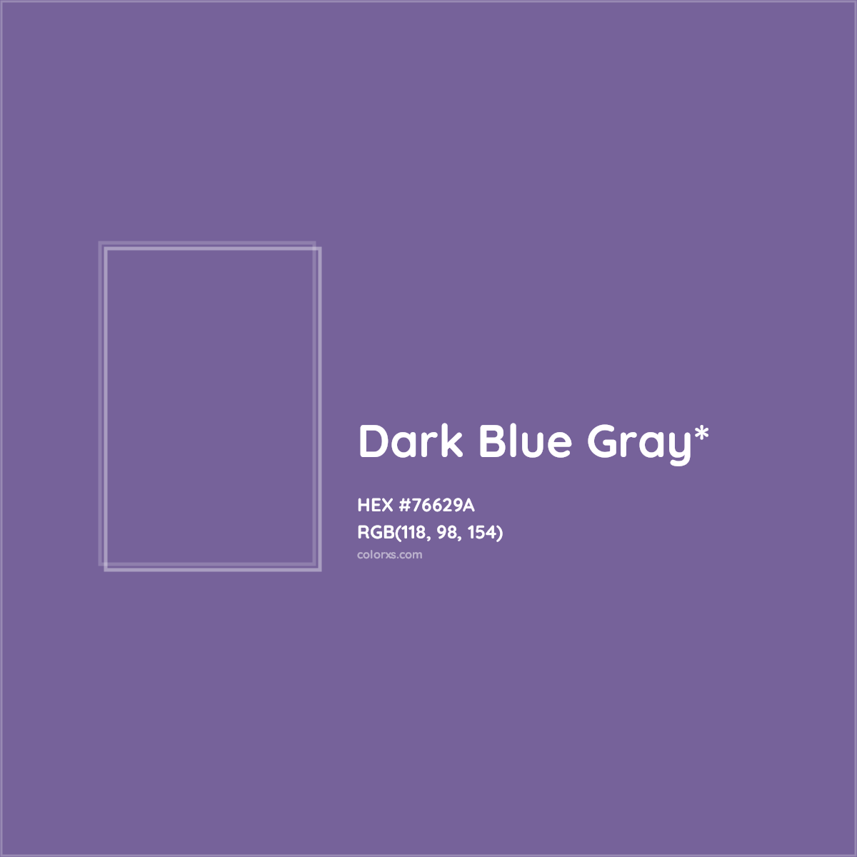 #76629A hex color. RGB, RYB, CMYK, HSL, HSV codes and color conversions. Matching color names, palettes, paints.