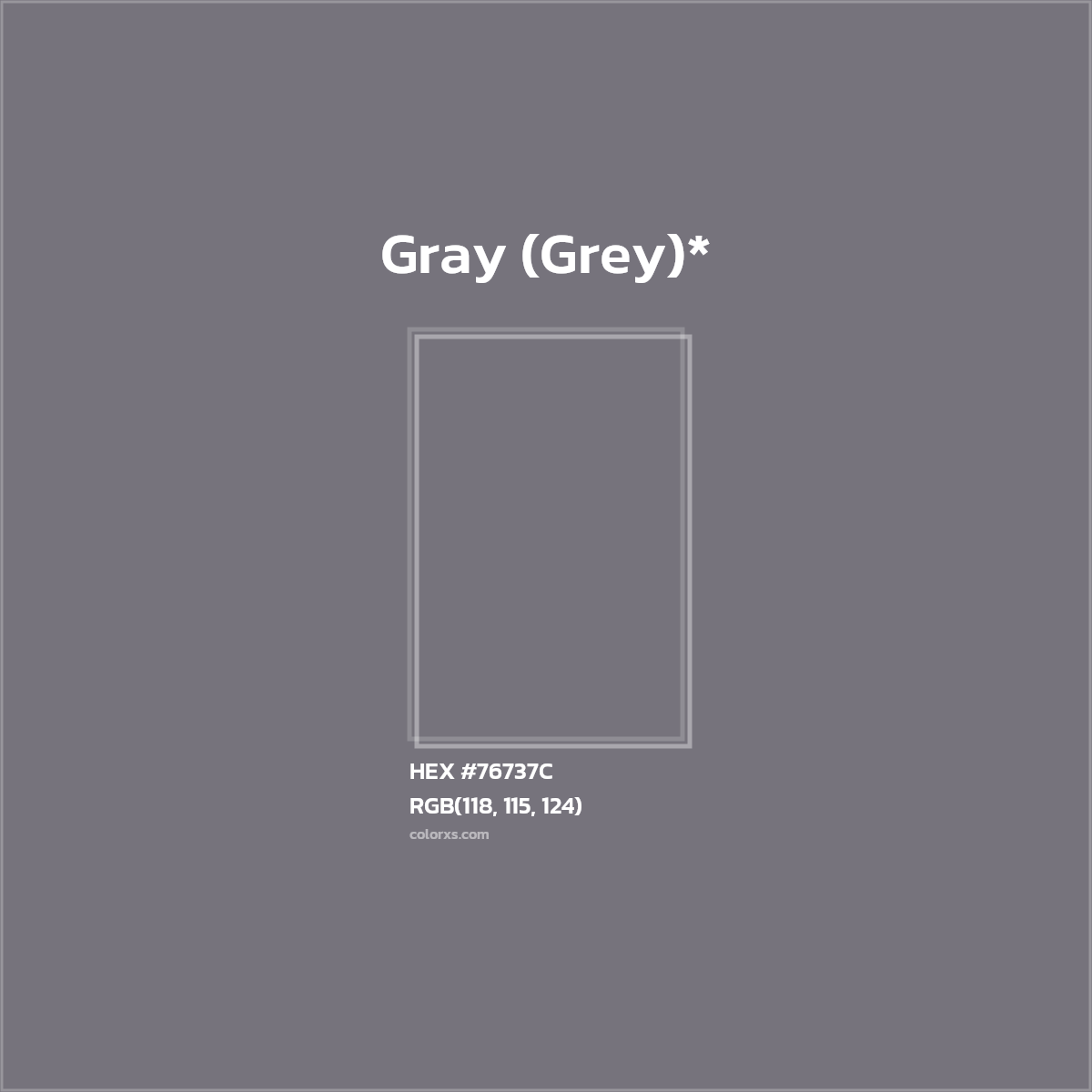 #76737C hex color. RGB, RYB, CMYK, HSL, HSV codes and color conversions. Matching color names, palettes, paints.