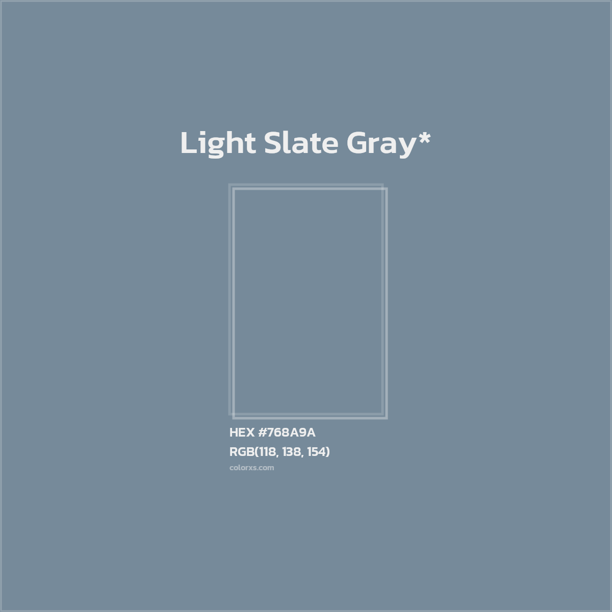 #768A9A hex color. RGB, RYB, CMYK, HSL, HSV codes and color conversions. Matching color names, palettes, paints.