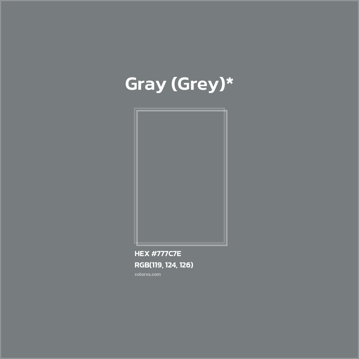 #777C7E hex color. RGB, RYB, CMYK, HSL, HSV codes and color conversions. Matching color names, palettes, paints.