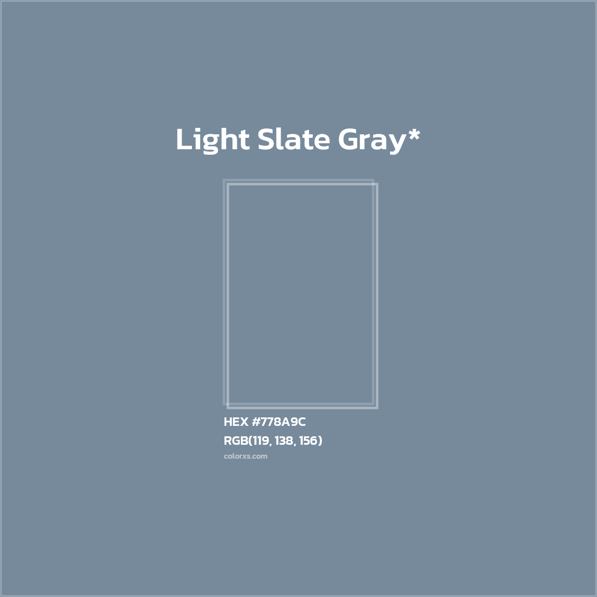 #778A9C hex color. RGB, RYB, CMYK, HSL, HSV codes and color conversions. Matching color names, palettes, paints.