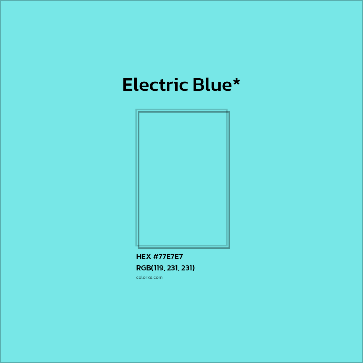 #77E7E7 hex color. RGB, RYB, CMYK, HSL, HSV codes and color conversions. Matching color names, palettes, paints.