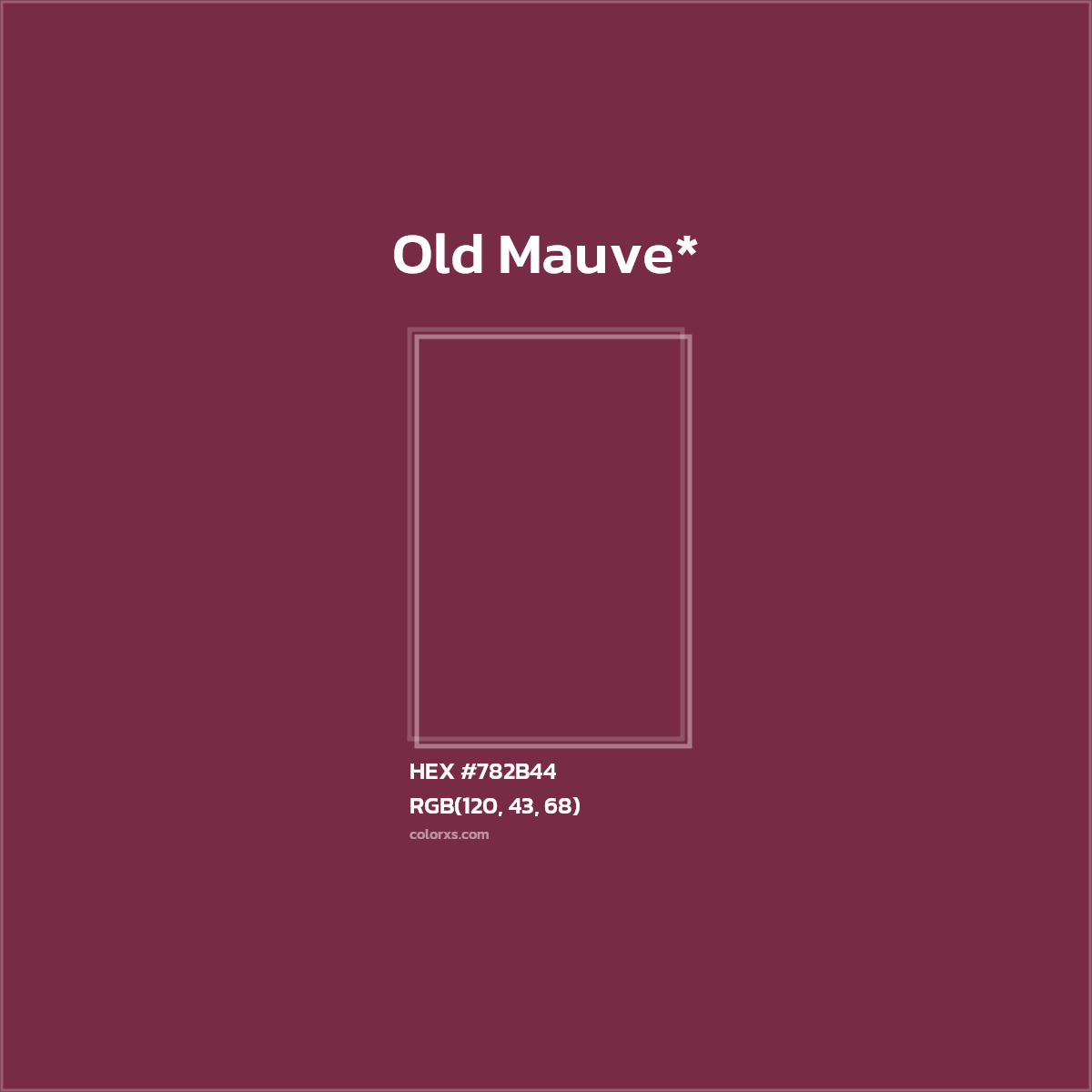 #782B44 hex color. RGB, RYB, CMYK, HSL, HSV codes and color conversions. Matching color names, palettes, paints.