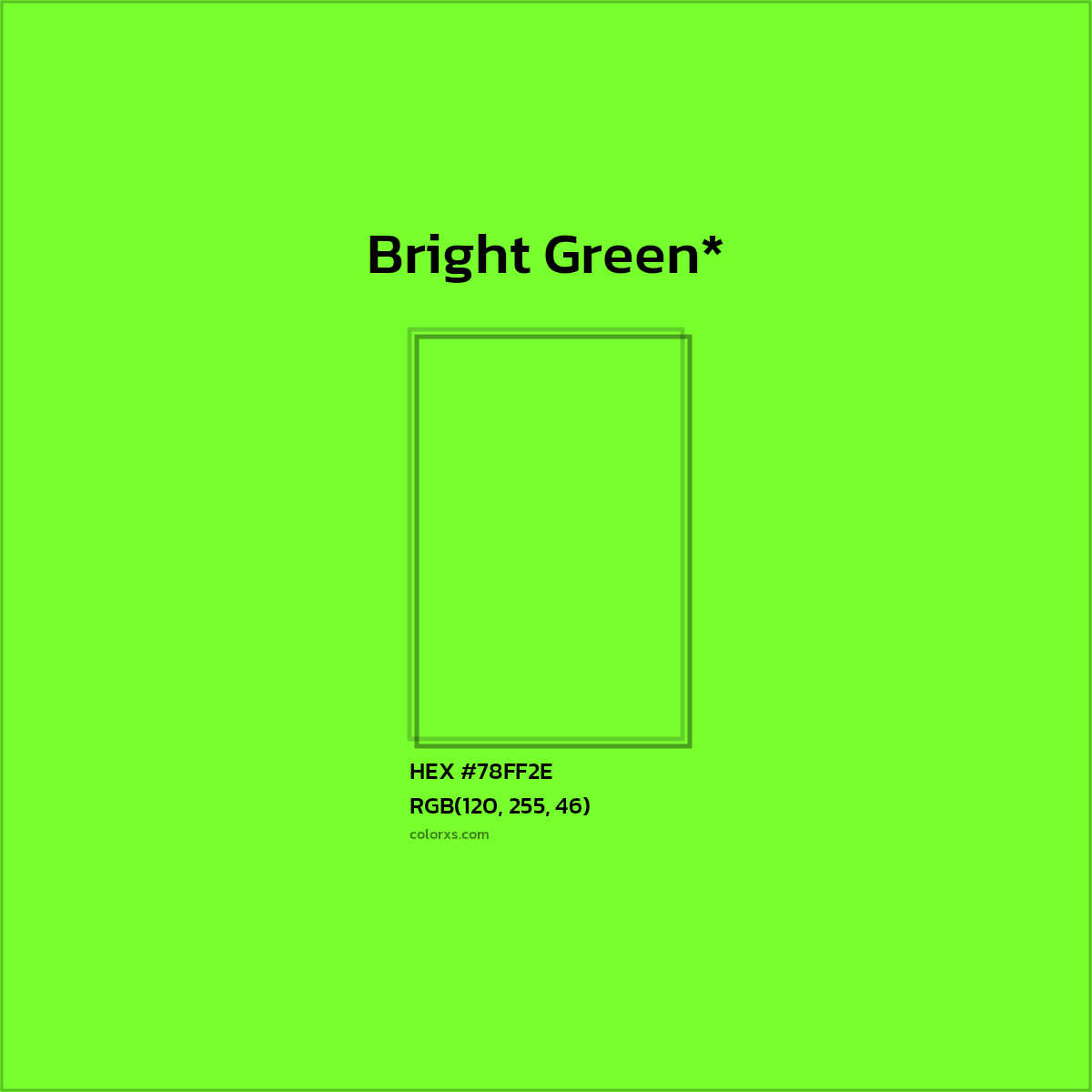 #78FF2E hex color. RGB, RYB, CMYK, HSL, HSV codes and color conversions. Matching color names, palettes, paints.