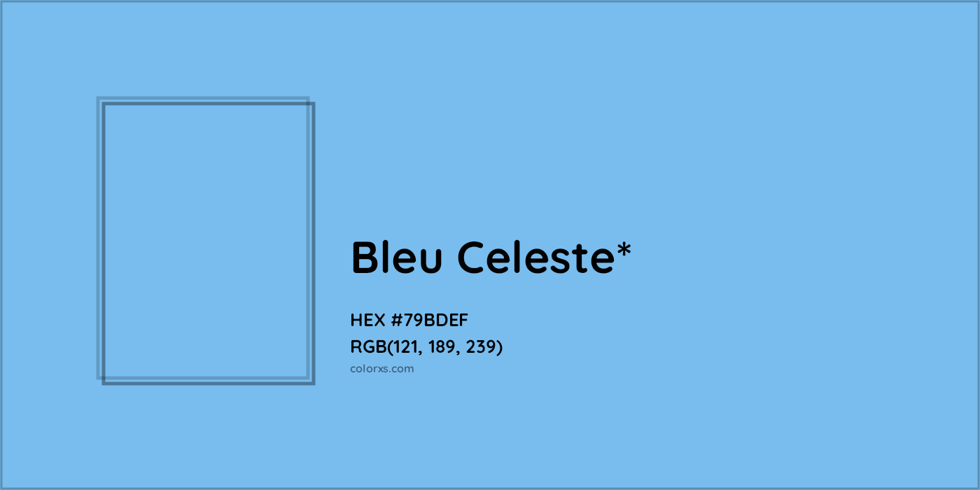 #79BDEF hex color. RGB, RYB, CMYK, HSL, HSV codes and color conversions. Matching color names, palettes, paints.