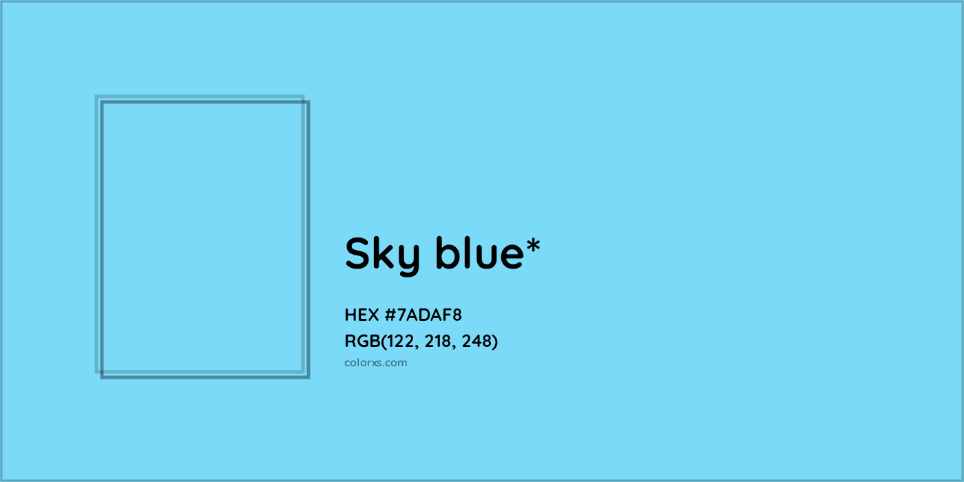 #7ADAF8 hex color. RGB, RYB, CMYK, HSL, HSV codes and color conversions. Matching color names, palettes, paints.