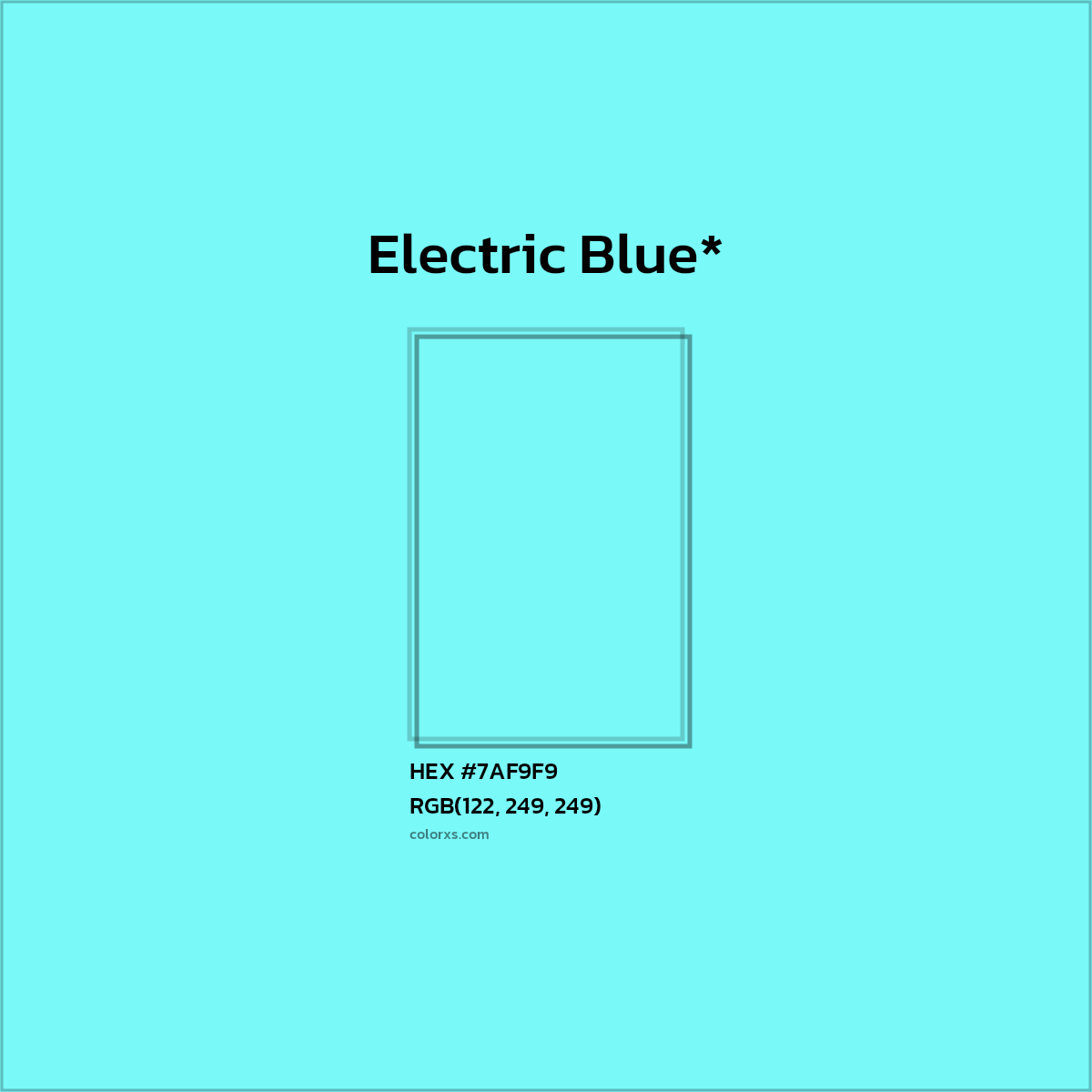 #7AF9F9 hex color. RGB, RYB, CMYK, HSL, HSV codes and color conversions. Matching color names, palettes, paints.