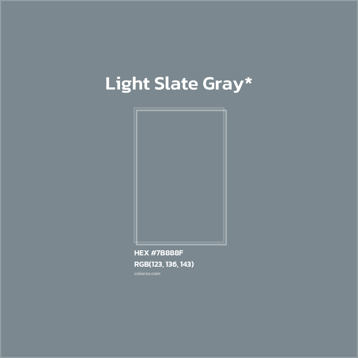 #7B888F hex color. RGB, RYB, CMYK, HSL, HSV codes and color conversions. Matching color names, palettes, paints.