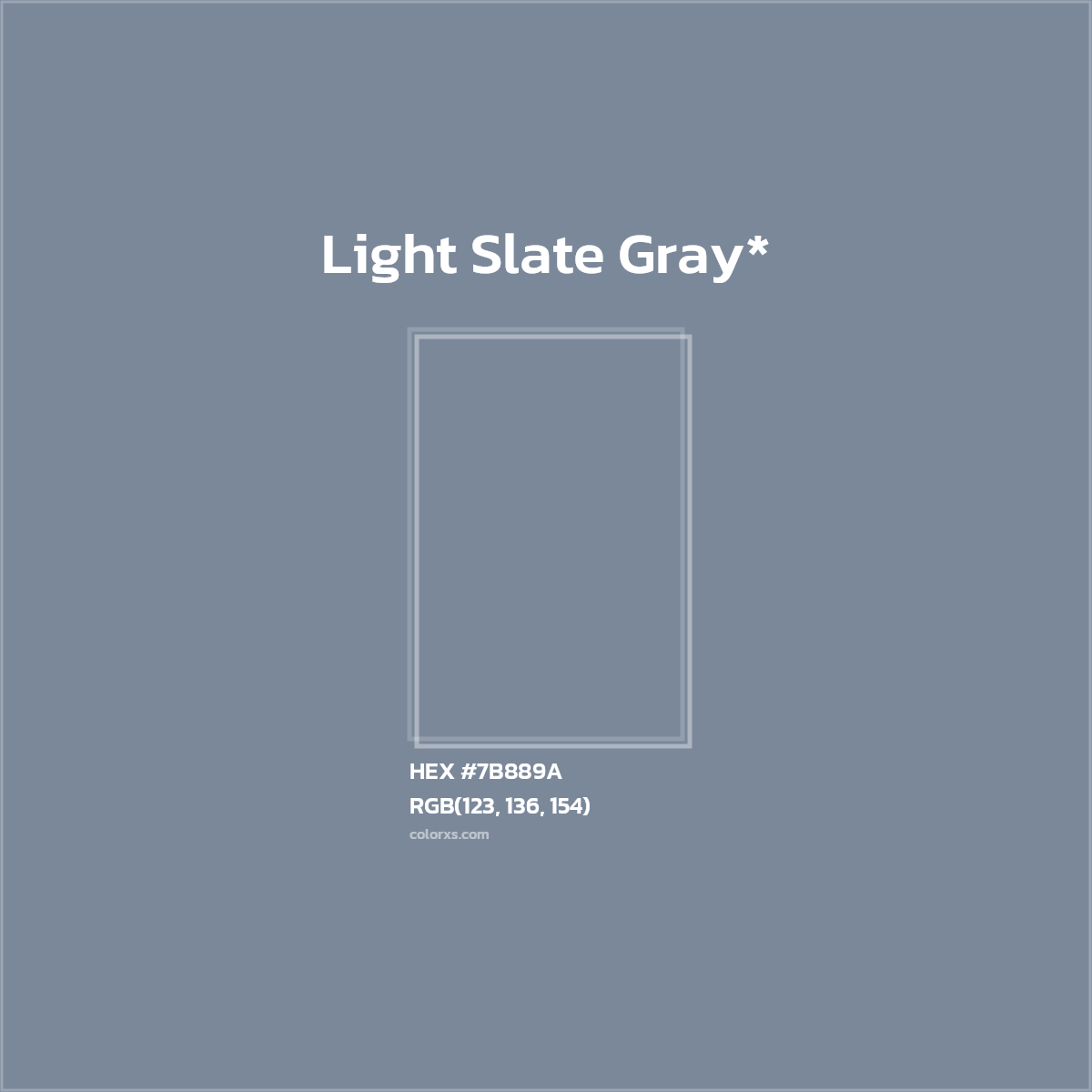 #7B889A hex color. RGB, RYB, CMYK, HSL, HSV codes and color conversions. Matching color names, palettes, paints.