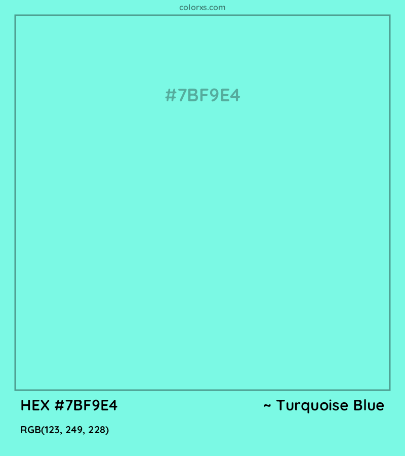 #7BF9E4 hex color. RGB, RYB, CMYK, HSL, HSV codes and color conversions. Matching color names, palettes, paints.