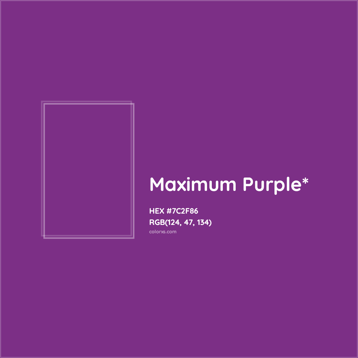 #7C2F86 hex color. RGB, RYB, CMYK, HSL, HSV codes and color conversions. Matching color names, palettes, paints.
