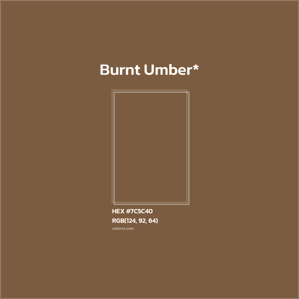 #7C5C40 hex color. RGB, RYB, CMYK, HSL, HSV codes and color conversions. Matching color names, palettes, paints.