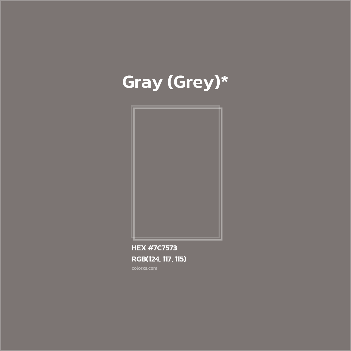 #7C7573 hex color. RGB, RYB, CMYK, HSL, HSV codes and color conversions. Matching color names, palettes, paints.