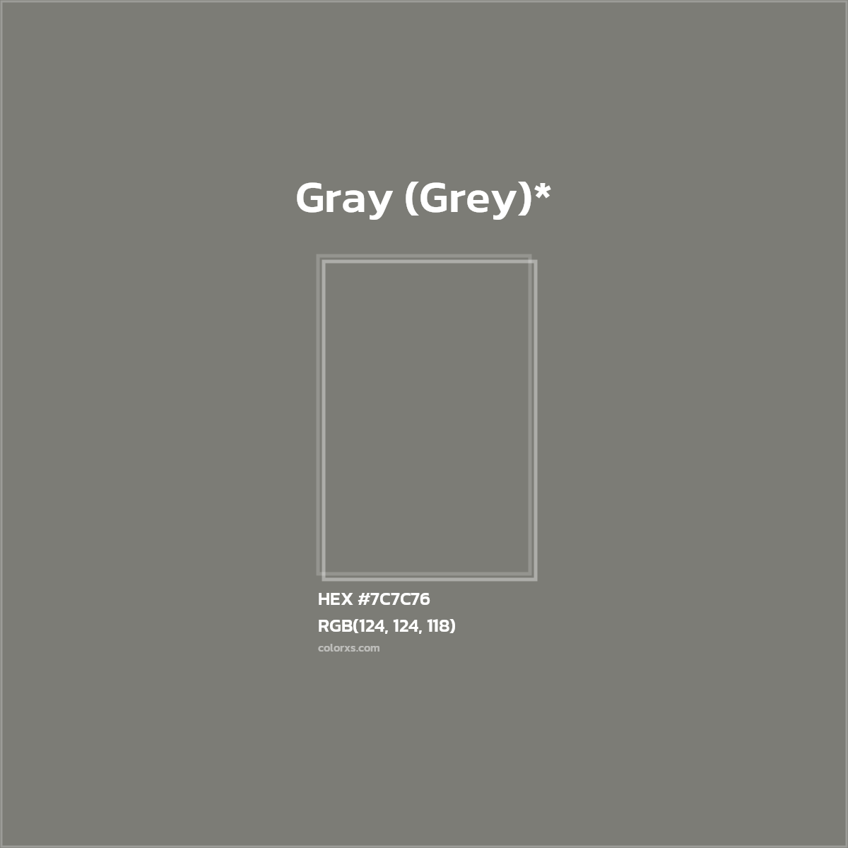 #7C7C76 hex color. RGB, RYB, CMYK, HSL, HSV codes and color conversions. Matching color names, palettes, paints.