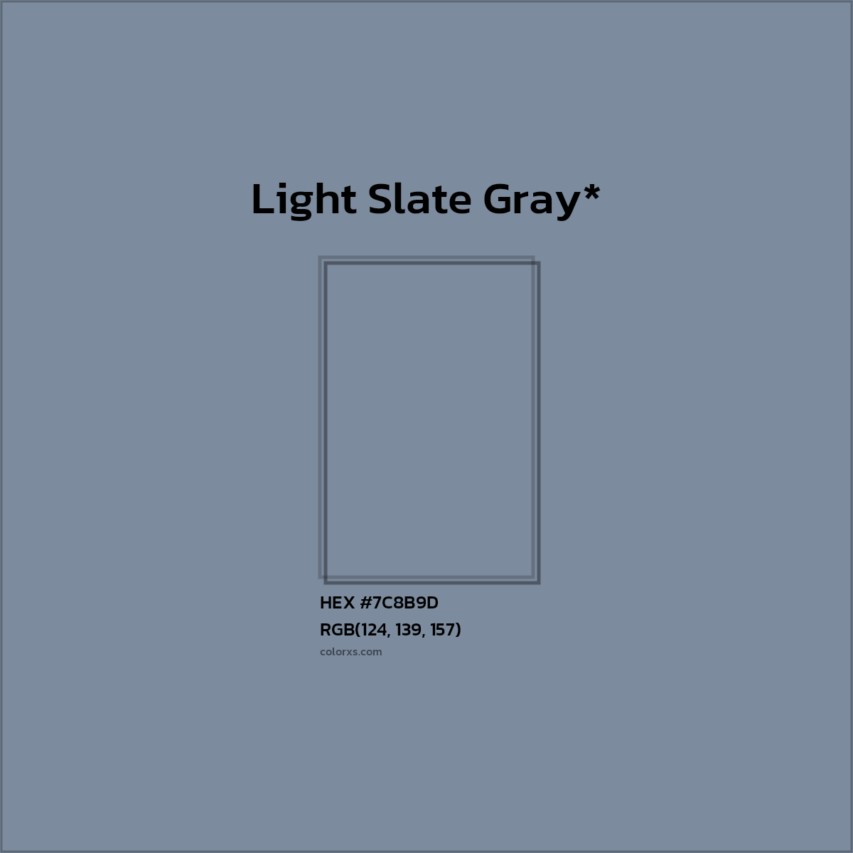 #7C8B9D hex color. RGB, RYB, CMYK, HSL, HSV codes and color conversions. Matching color names, palettes, paints.