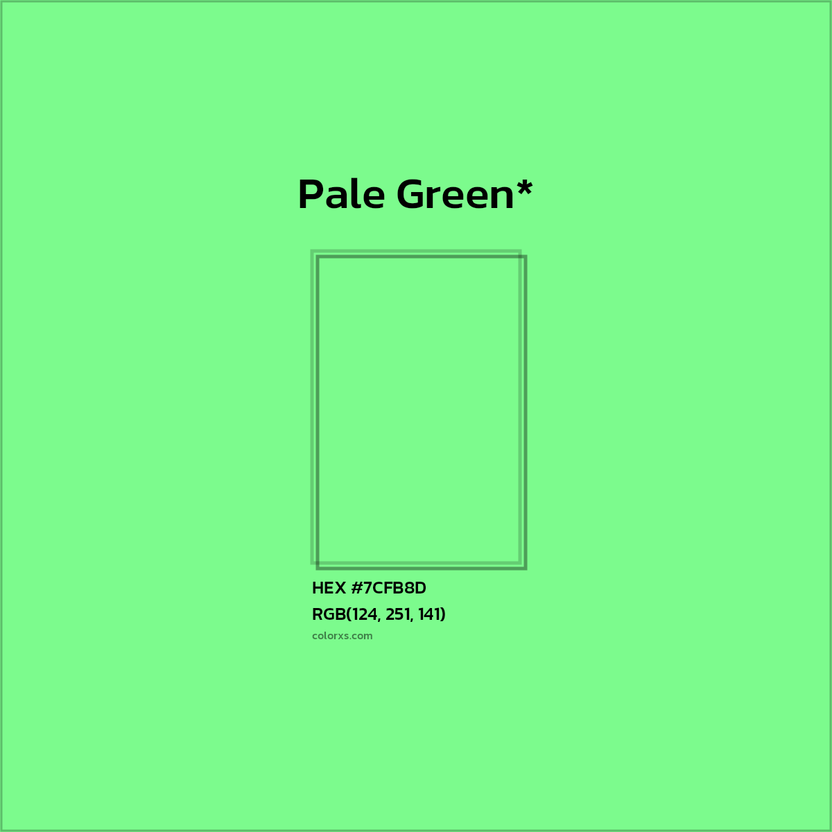 #7CFB8D hex color. RGB, RYB, CMYK, HSL, HSV codes and color conversions. Matching color names, palettes, paints.