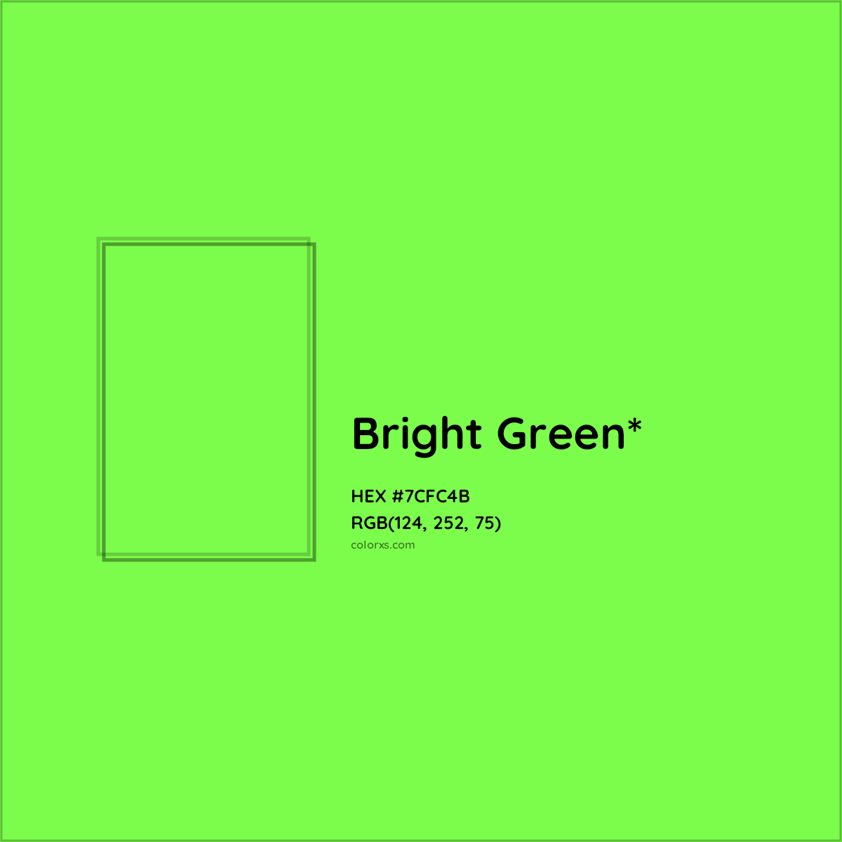#7CFC4B hex color. RGB, RYB, CMYK, HSL, HSV codes and color conversions. Matching color names, palettes, paints.