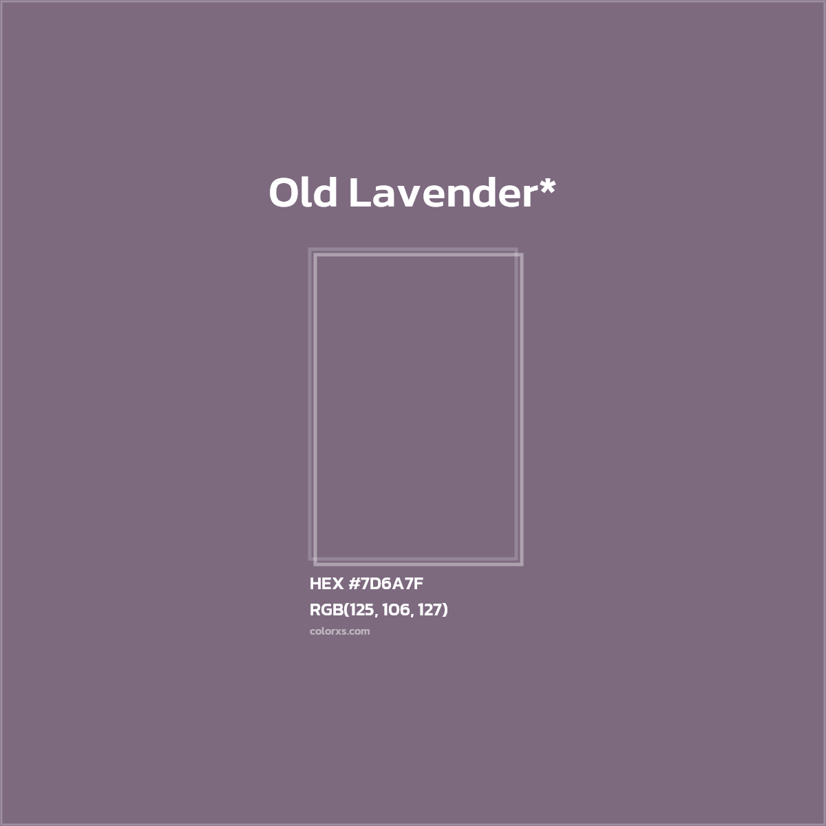 #7D6A7F hex color. RGB, RYB, CMYK, HSL, HSV codes and color conversions. Matching color names, palettes, paints.