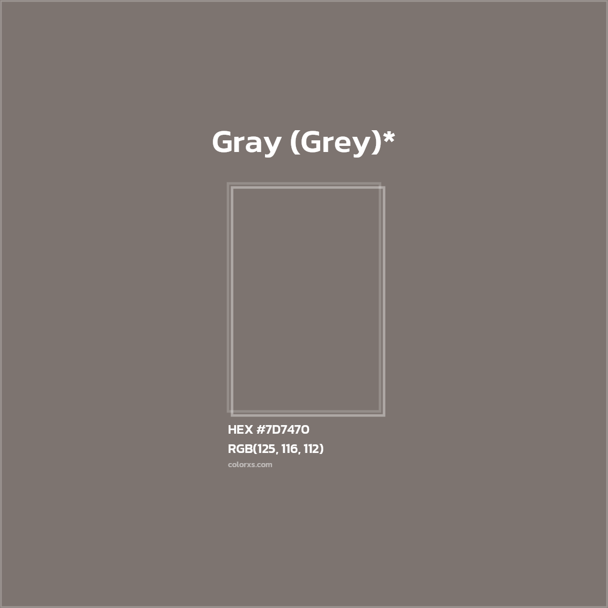 #7D7470 hex color. RGB, RYB, CMYK, HSL, HSV codes and color conversions. Matching color names, palettes, paints.