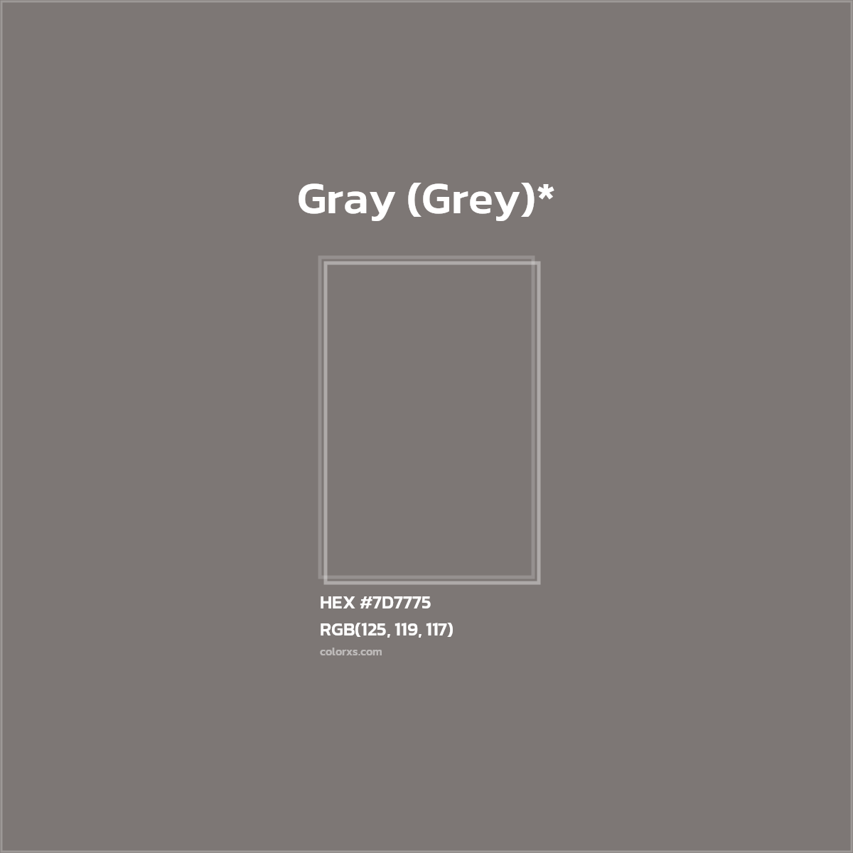 #7D7775 hex color. RGB, RYB, CMYK, HSL, HSV codes and color conversions. Matching color names, palettes, paints.