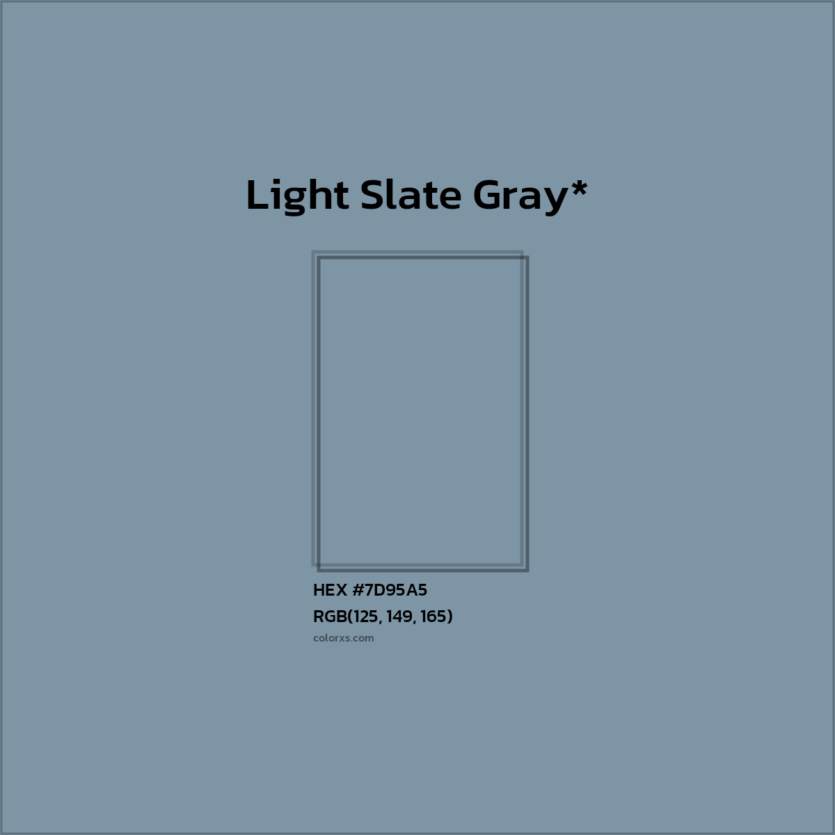 #7D95A5 hex color. RGB, RYB, CMYK, HSL, HSV codes and color conversions. Matching color names, palettes, paints.