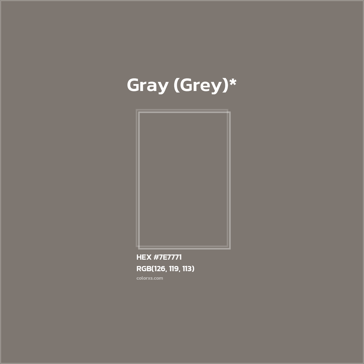 #7E7771 hex color. RGB, RYB, CMYK, HSL, HSV codes and color conversions. Matching color names, palettes, paints.