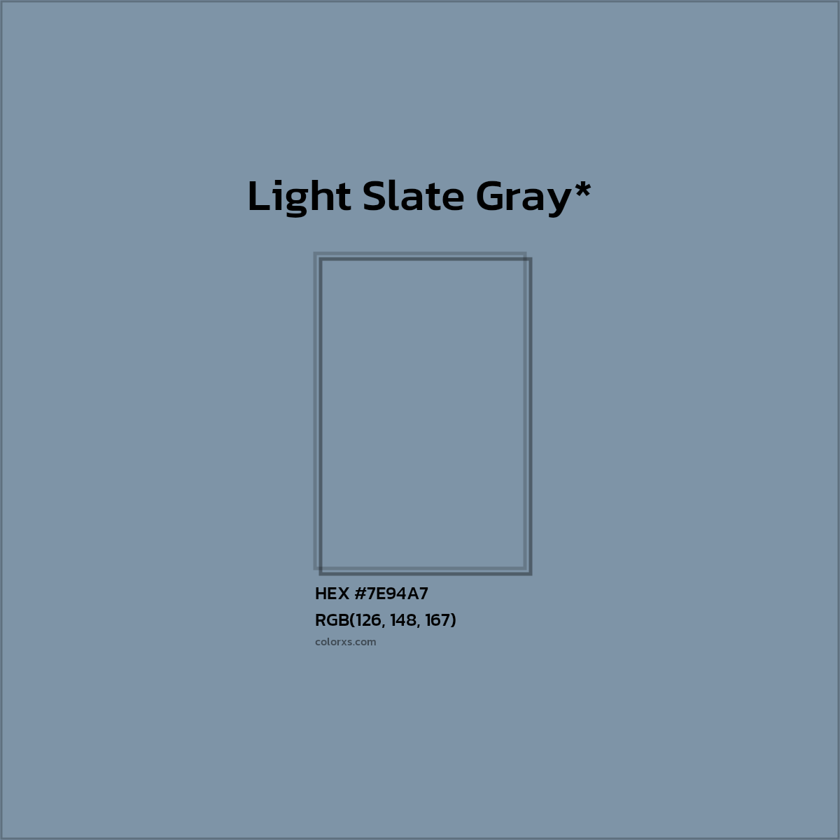 #7E94A7 hex color. RGB, RYB, CMYK, HSL, HSV codes and color conversions. Matching color names, palettes, paints.