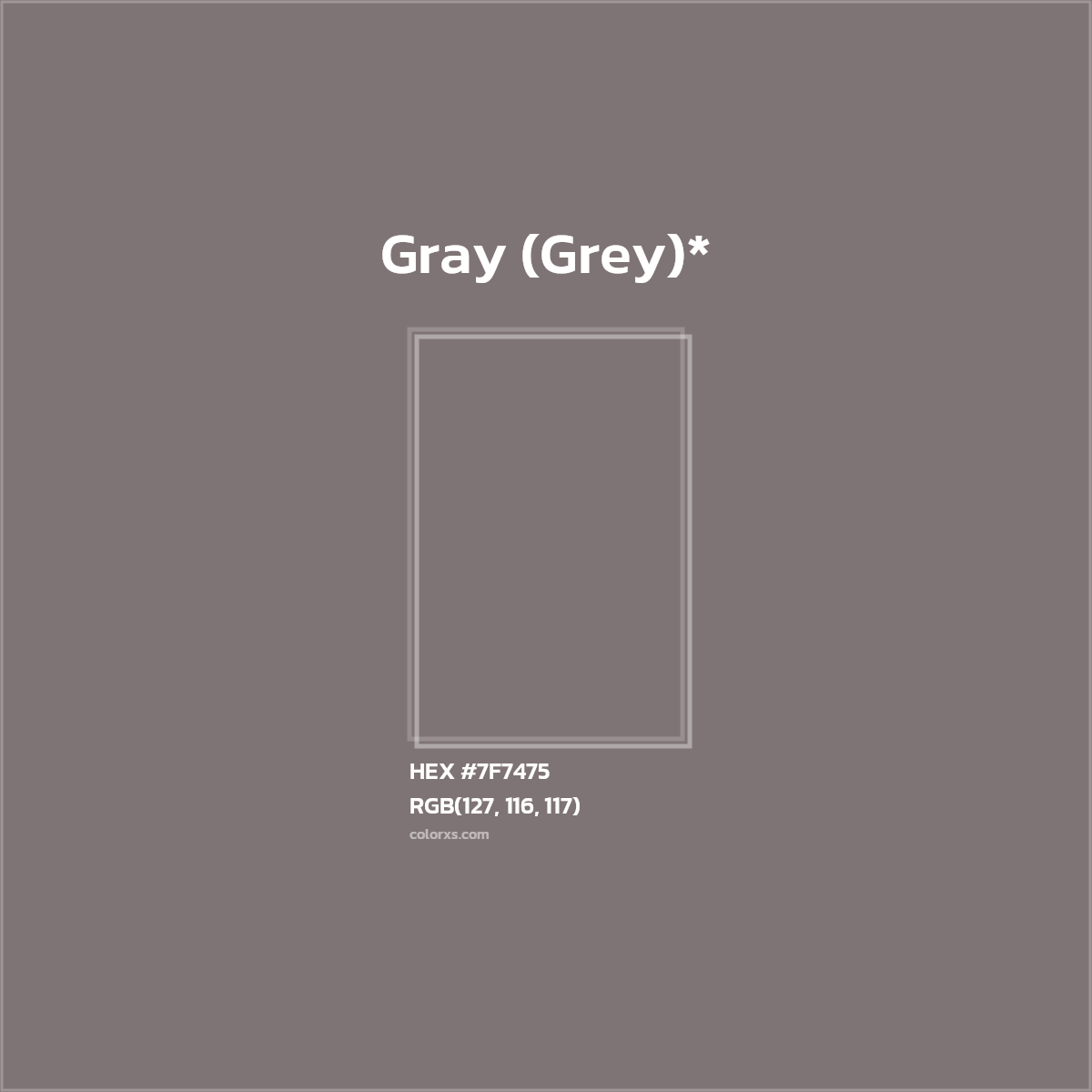 #7F7475 hex color. RGB, RYB, CMYK, HSL, HSV codes and color conversions. Matching color names, palettes, paints.
