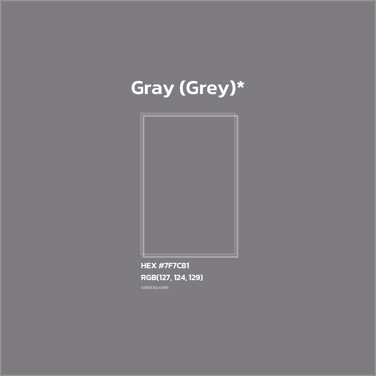 #7F7C81 hex color. RGB, RYB, CMYK, HSL, HSV codes and color conversions. Matching color names, palettes, paints.