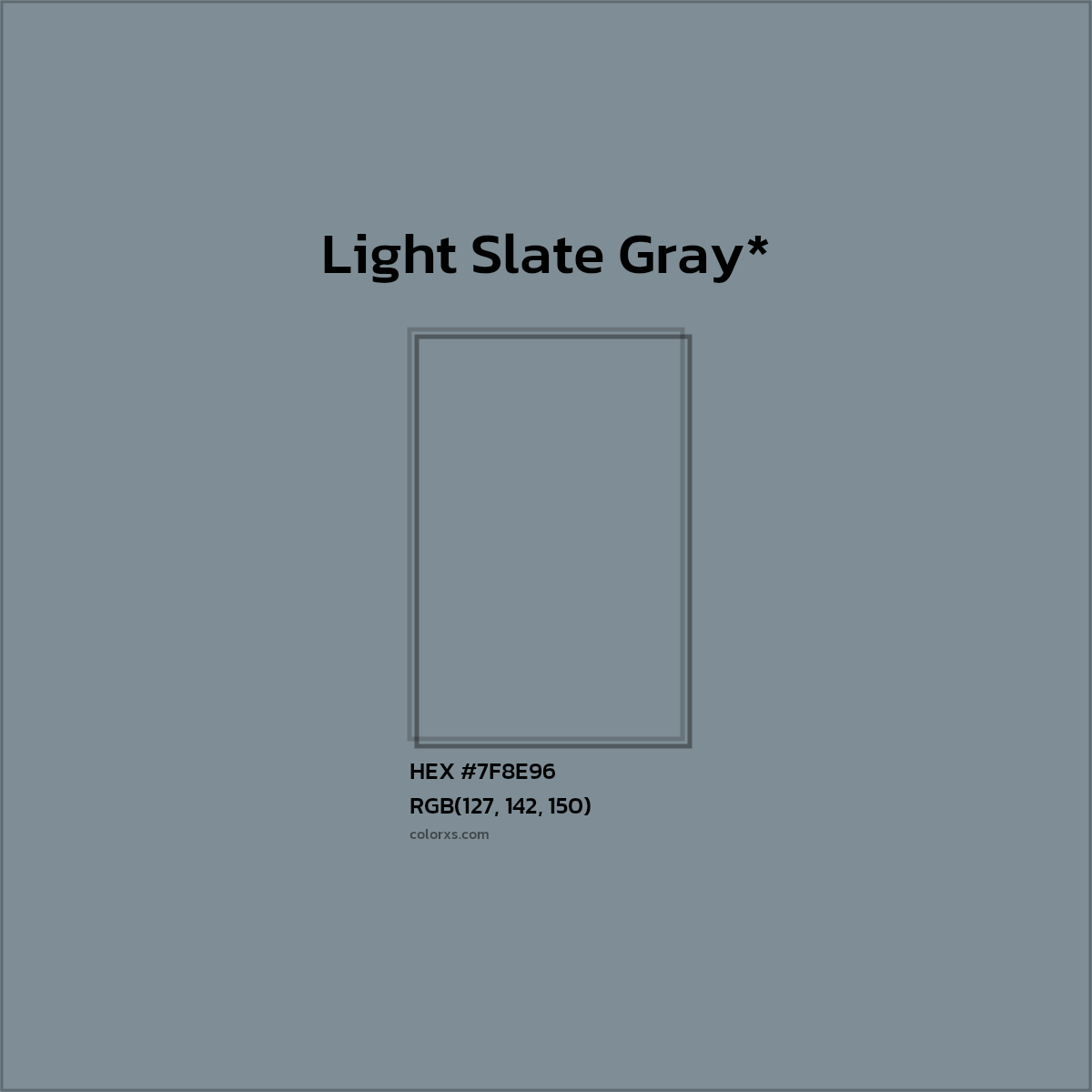 #7F8E96 hex color. RGB, RYB, CMYK, HSL, HSV codes and color conversions. Matching color names, palettes, paints.
