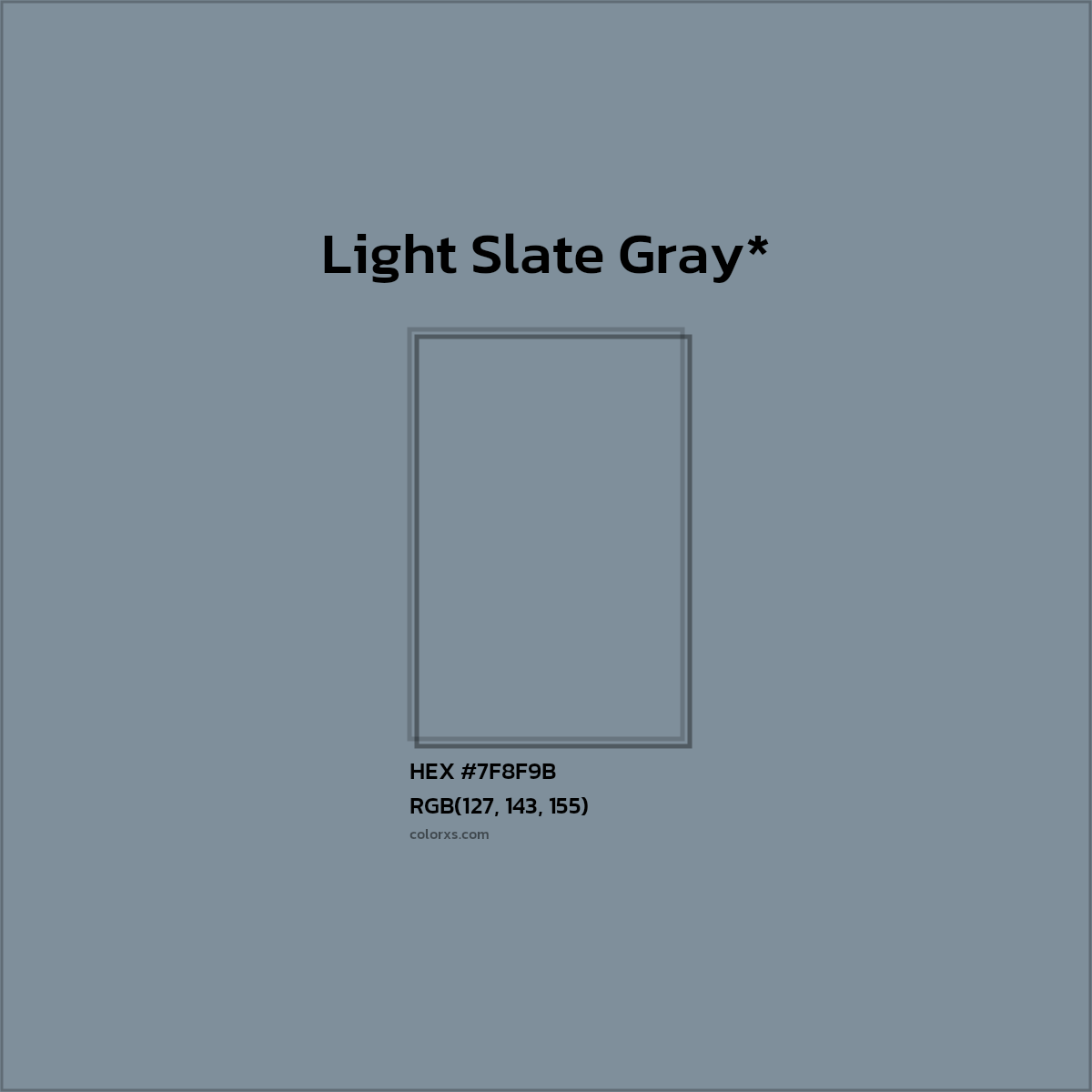 #7F8F9B hex color. RGB, RYB, CMYK, HSL, HSV codes and color conversions. Matching color names, palettes, paints.