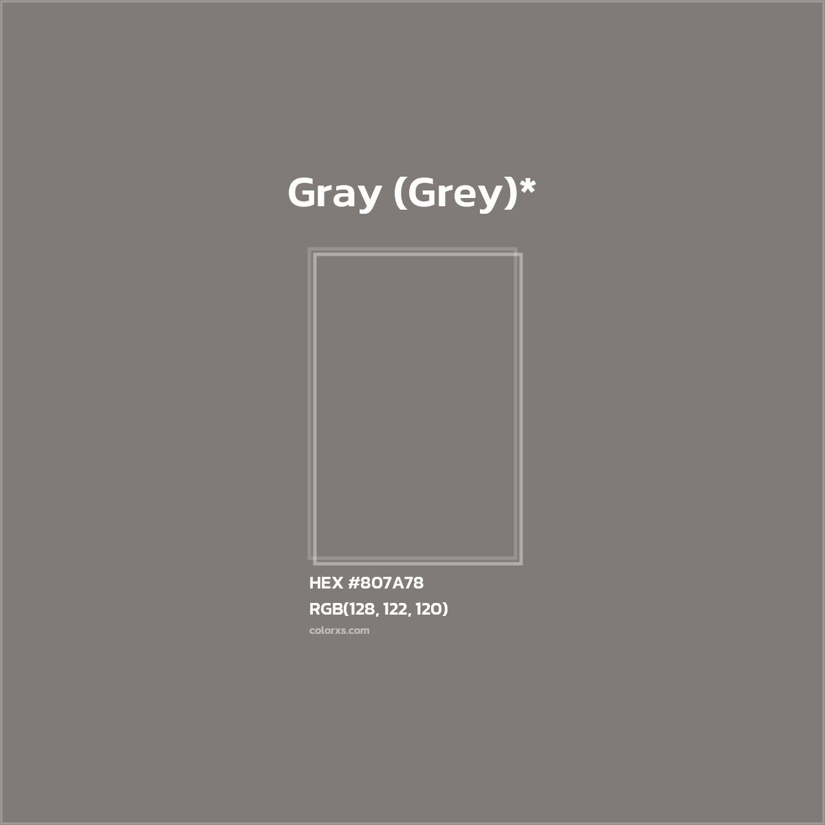 #807A78 hex color. RGB, RYB, CMYK, HSL, HSV codes and color conversions. Matching color names, palettes, paints.