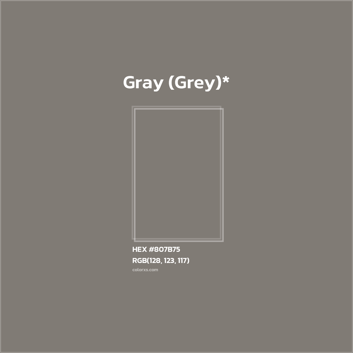 #807B75 hex color. RGB, RYB, CMYK, HSL, HSV codes and color conversions. Matching color names, palettes, paints.