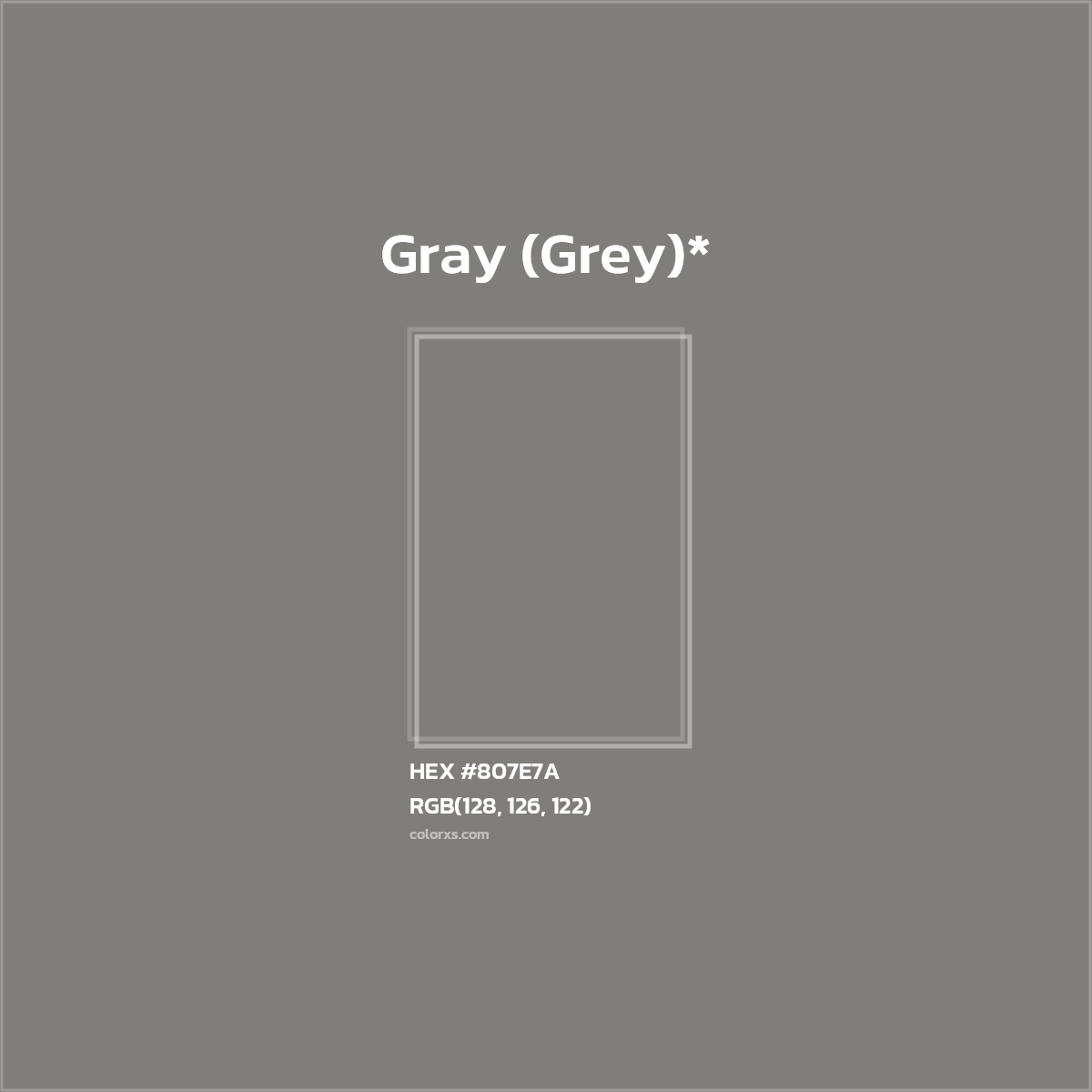 #807E7A hex color. RGB, RYB, CMYK, HSL, HSV codes and color conversions. Matching color names, palettes, paints.