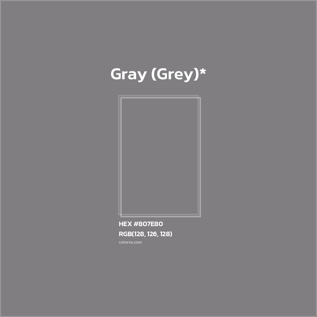 #807E80 hex color. RGB, RYB, CMYK, HSL, HSV codes and color conversions. Matching color names, palettes, paints.