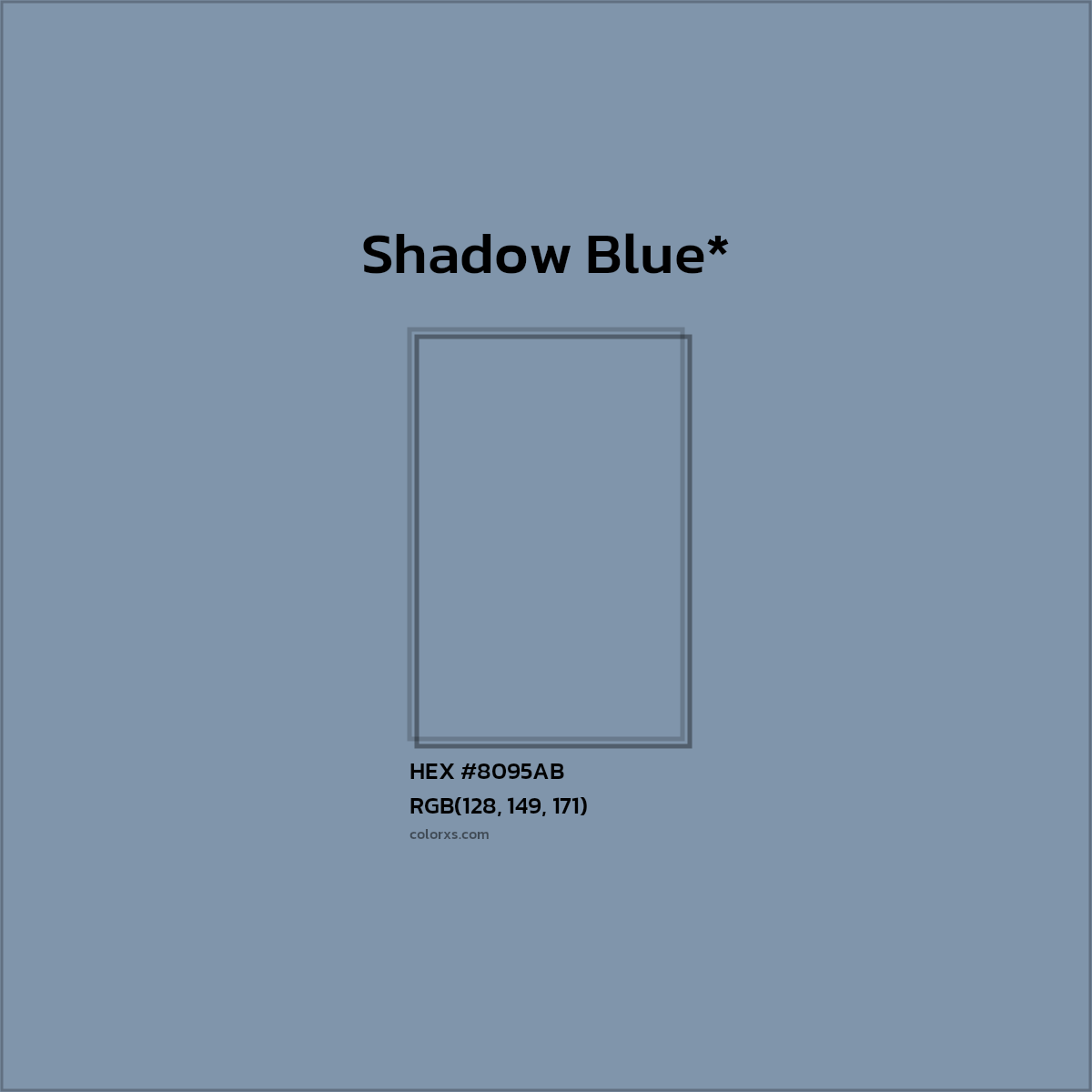 #8095AB hex color. RGB, RYB, CMYK, HSL, HSV codes and color conversions. Matching color names, palettes, paints.