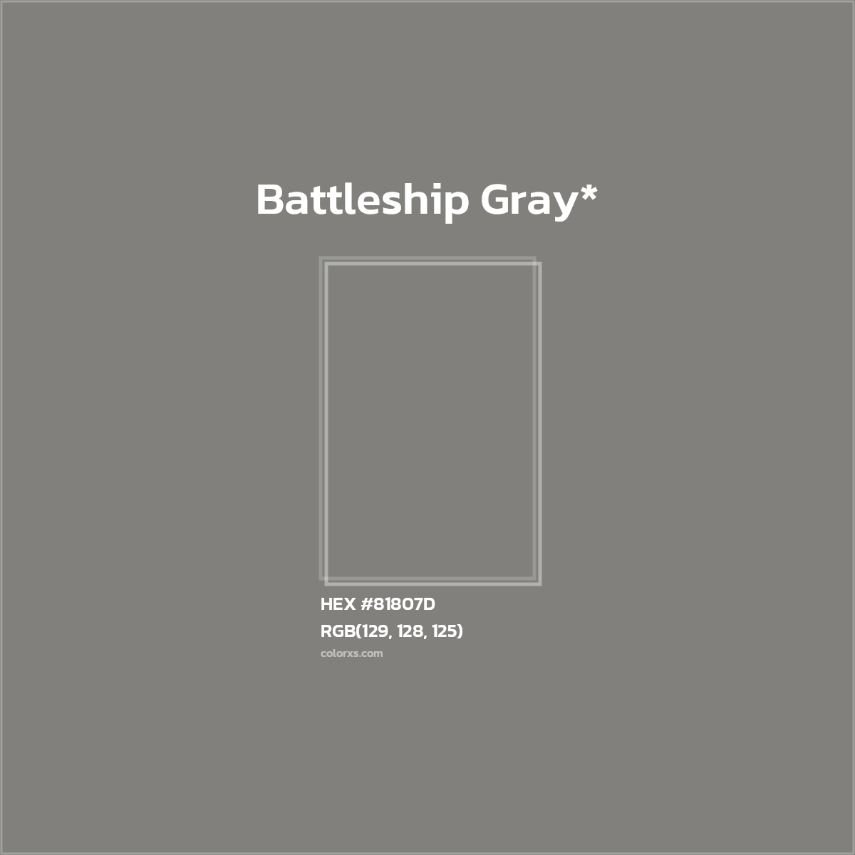 #81807D hex color. RGB, RYB, CMYK, HSL, HSV codes and color conversions. Matching color names, palettes, paints.