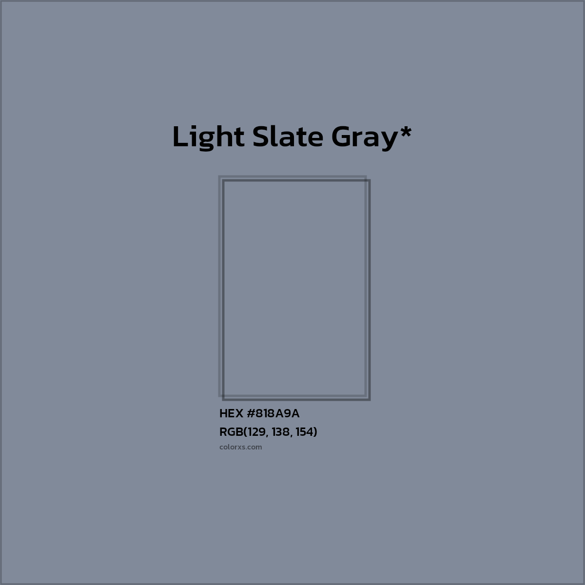 #818A9A hex color. RGB, RYB, CMYK, HSL, HSV codes and color conversions. Matching color names, palettes, paints.