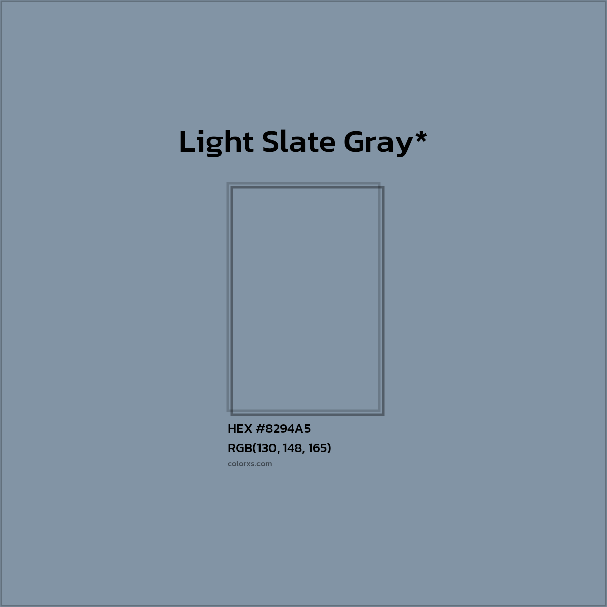 #8294A5 hex color. RGB, RYB, CMYK, HSL, HSV codes and color conversions. Matching color names, palettes, paints.
