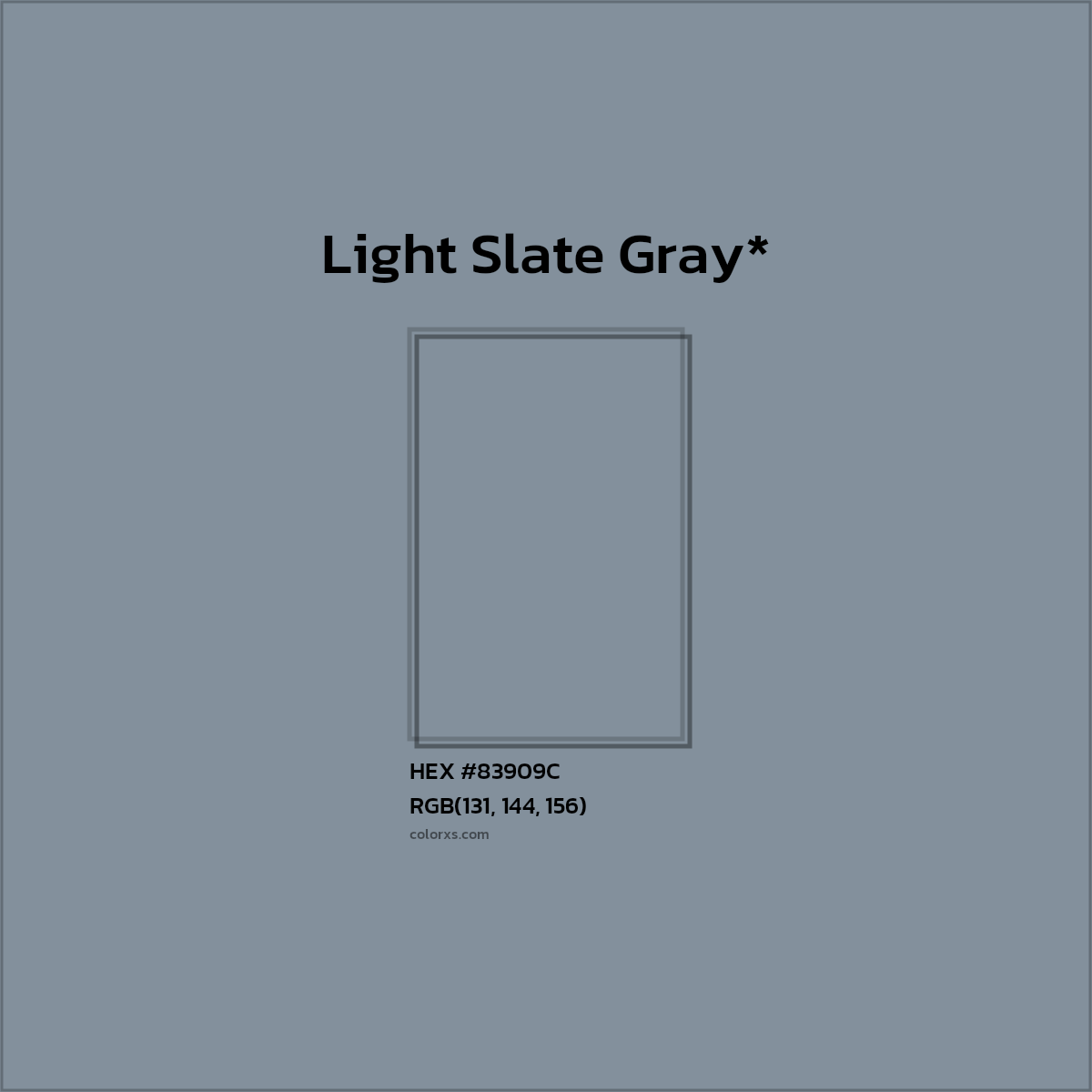 #83909C hex color. RGB, RYB, CMYK, HSL, HSV codes and color conversions. Matching color names, palettes, paints.