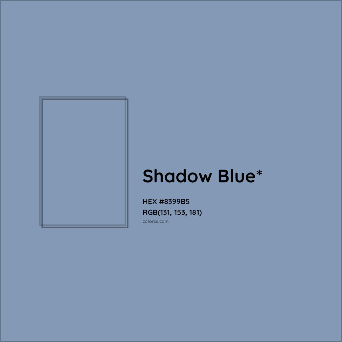 #8399B5 hex color. RGB, RYB, CMYK, HSL, HSV codes and color conversions. Matching color names, palettes, paints.
