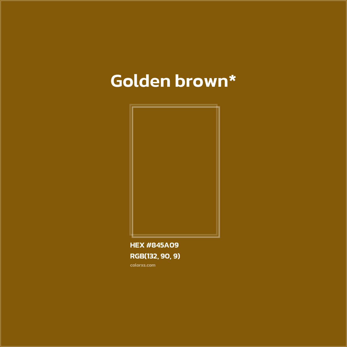 #845A09 hex color. RGB, RYB, CMYK, HSL, HSV codes and color conversions. Matching color names, palettes, paints.