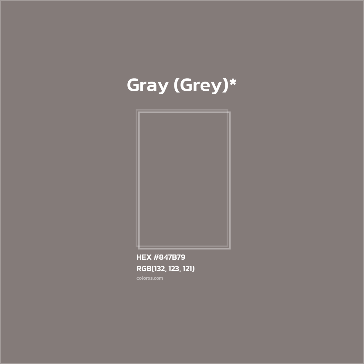 #847B79 hex color. RGB, RYB, CMYK, HSL, HSV codes and color conversions. Matching color names, palettes, paints.