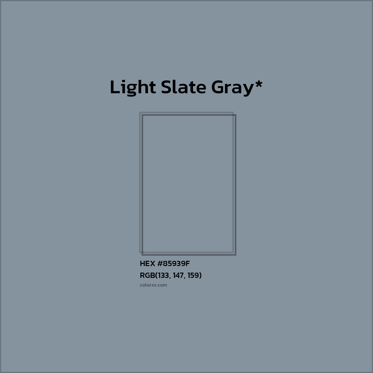 #85939F hex color. RGB, RYB, CMYK, HSL, HSV codes and color conversions. Matching color names, palettes, paints.