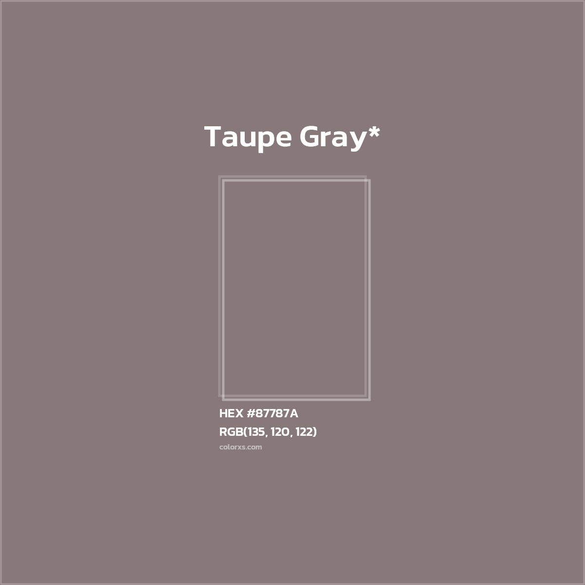 #87787A hex color. RGB, RYB, CMYK, HSL, HSV codes and color conversions. Matching color names, palettes, paints.
