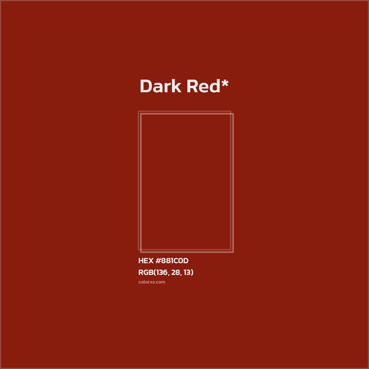 #881C0D hex color. RGB, RYB, CMYK, HSL, HSV codes and color conversions. Matching color names, palettes, paints.