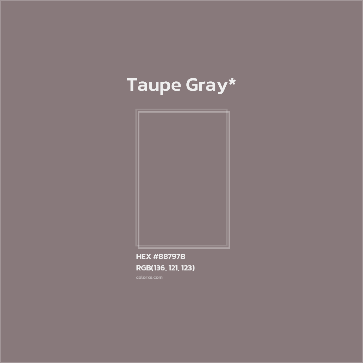#88797B hex color. RGB, RYB, CMYK, HSL, HSV codes and color conversions. Matching color names, palettes, paints.