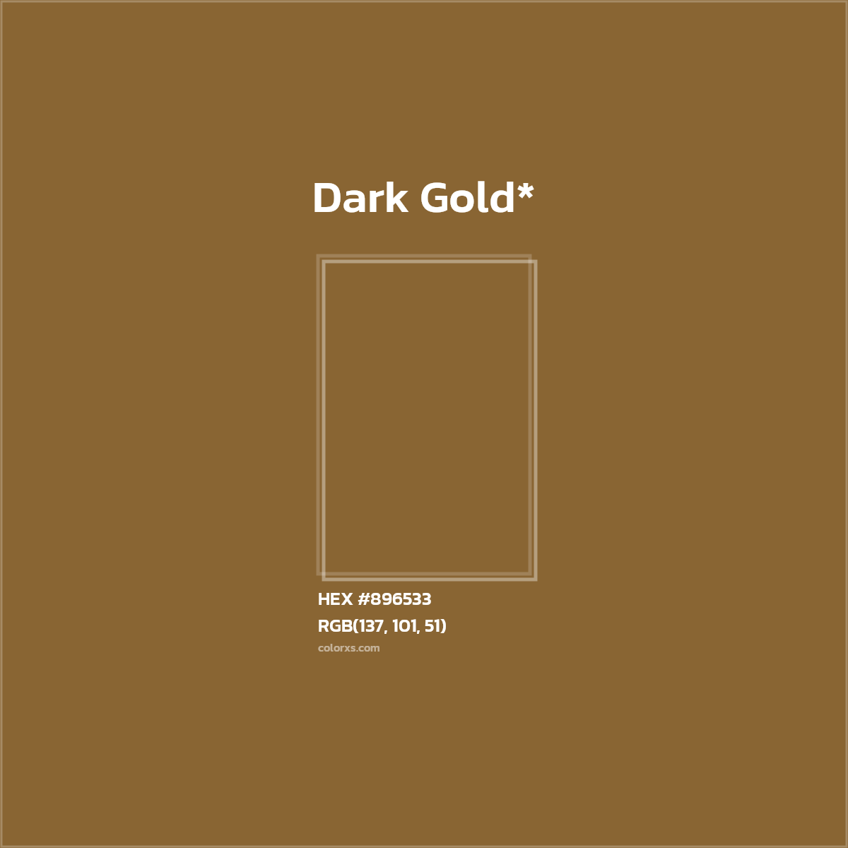 #896533 hex color. RGB, RYB, CMYK, HSL, HSV codes and color conversions. Matching color names, palettes, paints.